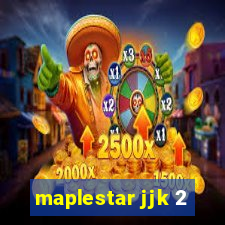 maplestar jjk 2